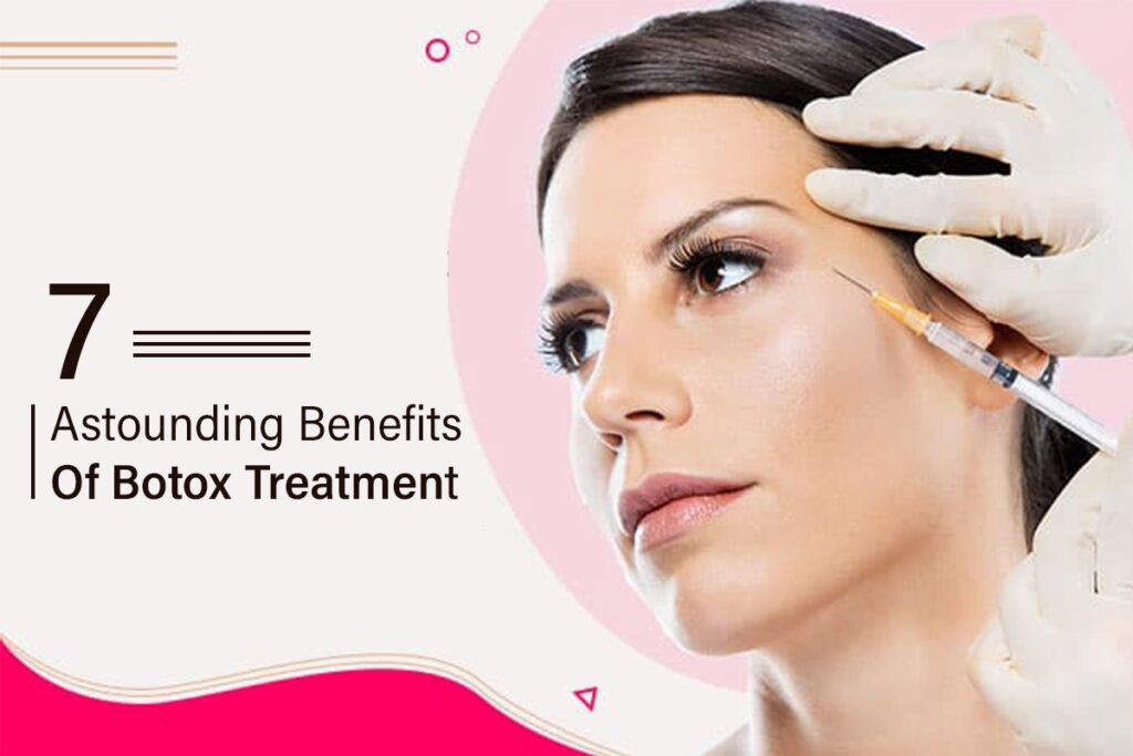 Benefits of Botox Treatment